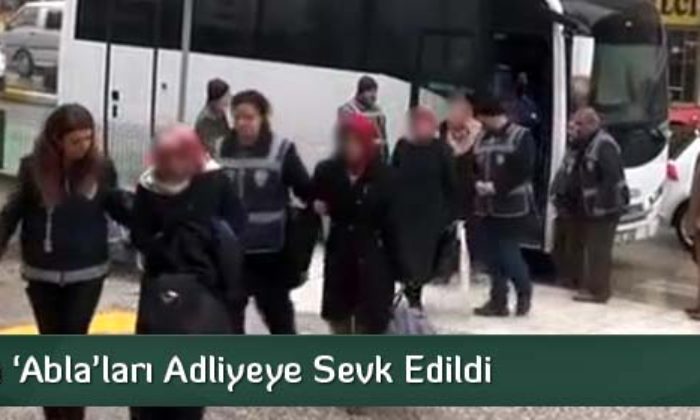 FETÖ’nün ‘Ablaları’ İddiasıyla 14 Kişi Adliyeye Sevk Edildi