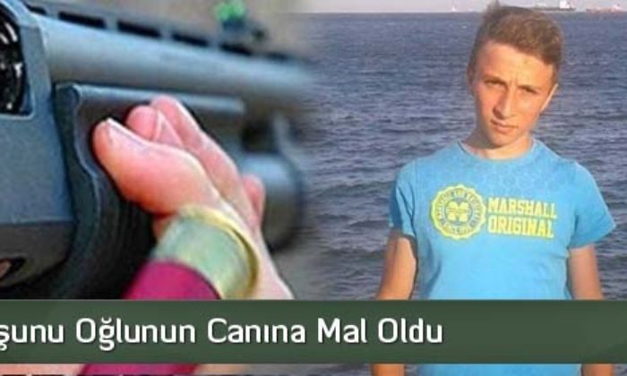 Kaza Kurşunu Oğlunun Canına Mal Oldu