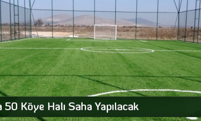 Çorum’da 50 Köye Halı Saha Yapılacak