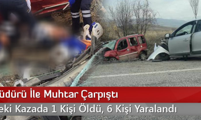 Banka Müdürü İle Muhtar Çarpıştı