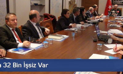 Çorum’da 32 Bin İşsiz Var