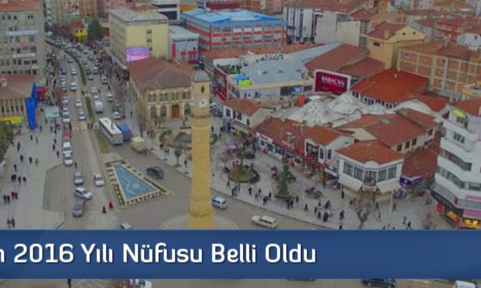 Çorum’un 2016 Yılı Nüfusu Belli Oldu