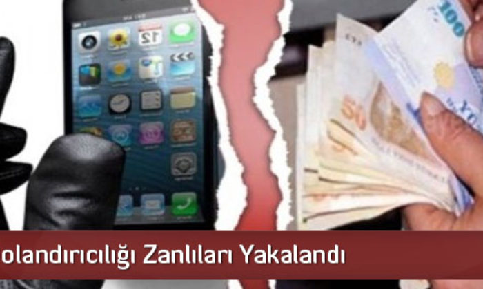 Telefon Dolandırıcılığı Zanlıları Yakalandı