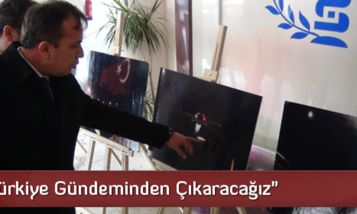 “Terörü Türkiye Gündeminden Çıkaracağız”