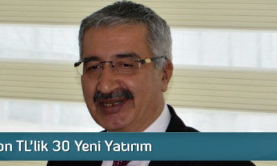 100 Milyon Tl’lik 30 Yeni Yatırım