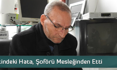 Alkol Testindeki Hata Şoförü Mesleğinden Etti