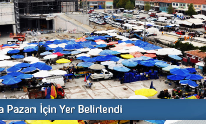Çarşamba Pazarı İçin Yer Belirlendi