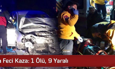 Çorum’da Feci Kaza: 1 Ölü, 9 Yaralı