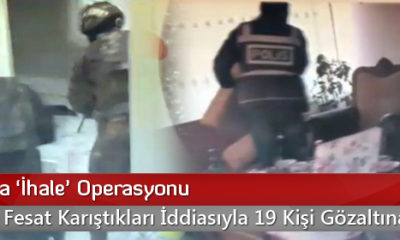 Çorum’da ‘İhale’ Operasyonu