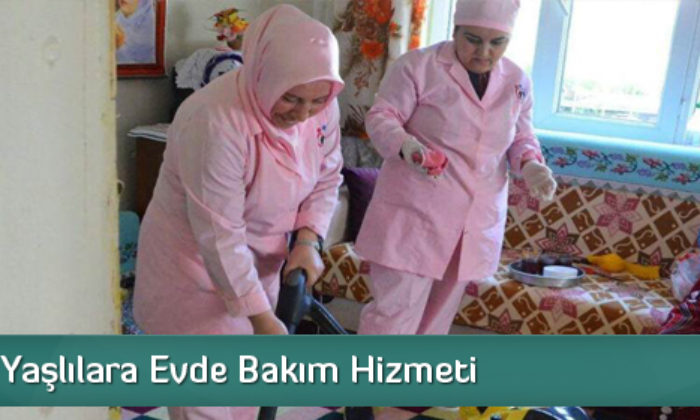 Kimsesiz Yaşlılara Evde Bakım Hizmeti