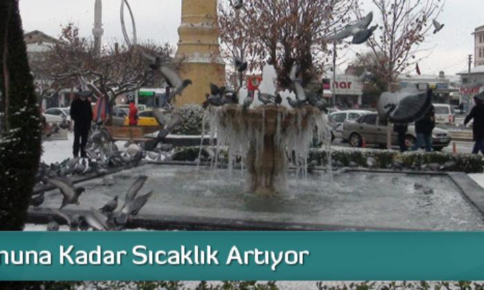 Hafta Sonu Sıcaklık Artıyor