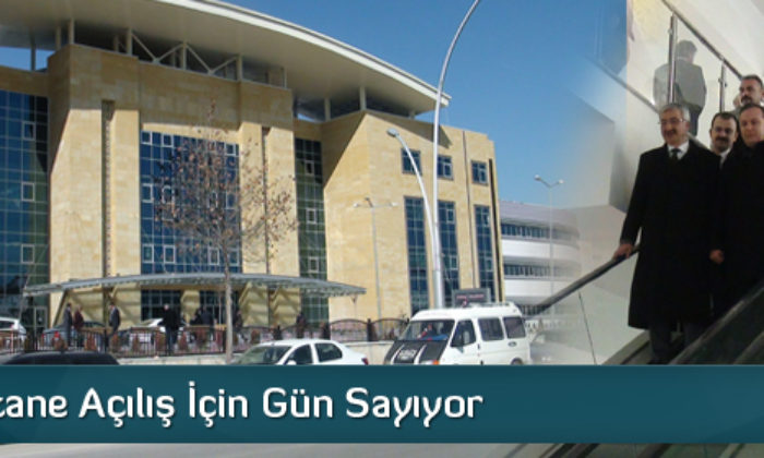 Yeni Hastane Açılış İçin Gün Sayıyor
