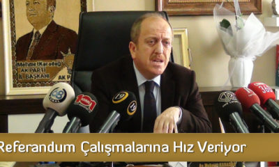AK Parti Referandum Çalışmalarına Hız Veriyor