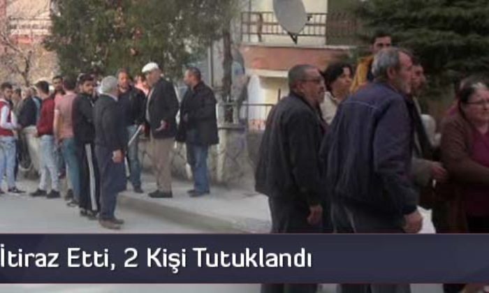 Başsavcı İtiraz Etti, 2 Kişi Tutuklandı