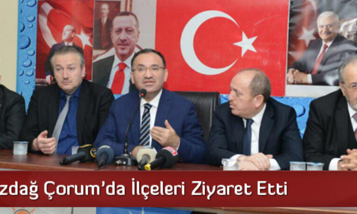 Adalet Bakanı Bozdağ, Çorum’da