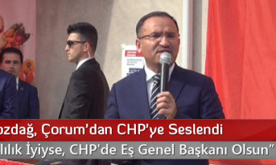 Bakan Bozdağ, Çorum’dan CHP’ye Seslendi