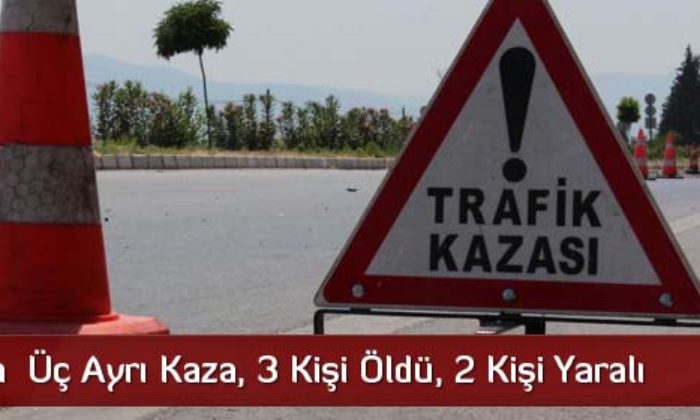 Çorum’da  Üç Ayrı Kaza