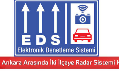 Çorum – Ankara Arasına EDS Kuruldu