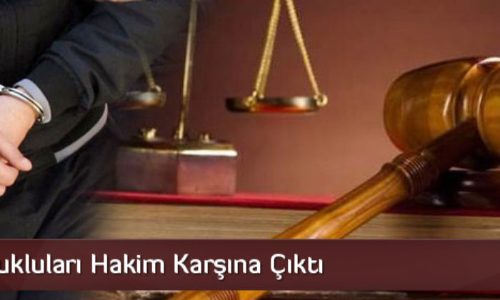 FETÖ Tutukluları Hakim Karşına Çıktı