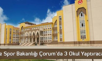 Gençlik ve Spor Bakanlığı Çorum’da 3 Okul Yaptıracak