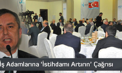 İş Dünyasına ‘İstihdamı Artırın’ Çağrısı