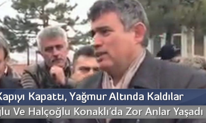 Muhtar Kapıyı Kapattı, Yağmur Altında Kaldılar