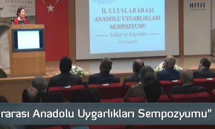 Anadolu Uygarlıkları Sempozyumu