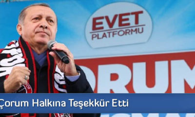Erdoğan Çorum Halkına Teşekkür Etti