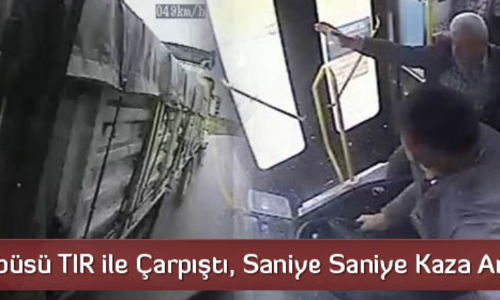 Halk Otobüsü Yolcuları Ölümden Döndü, Kaza Anı Saniye Saniye Kaydedildi
