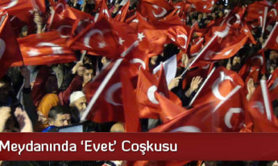 Hürriyet Meydanında ‘Evet’ Coşkusu