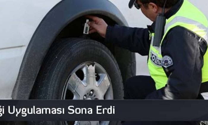 Kış Lastiği Uygulaması Sona Erdi