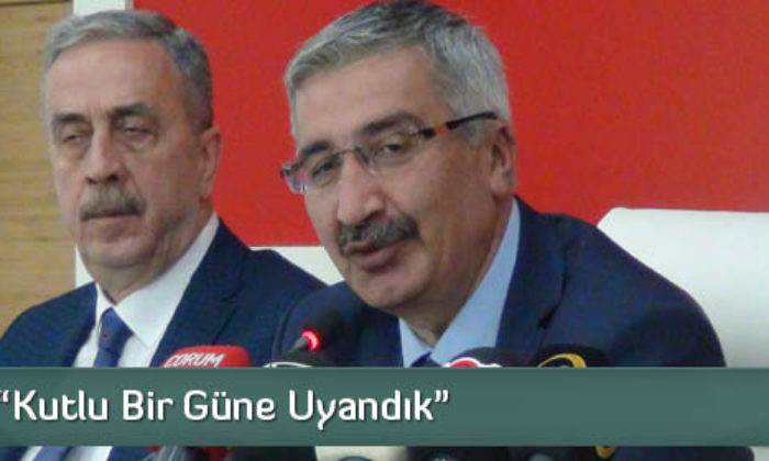 “Kutlu Bir Güne Uyandık”