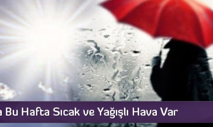 Sağanak Yağışlar Geliyor
