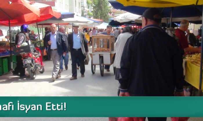 Pazar Esnafı İsyan Etti
