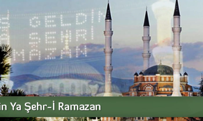 Hoş Geldin Ya Şehr-İ Ramazan