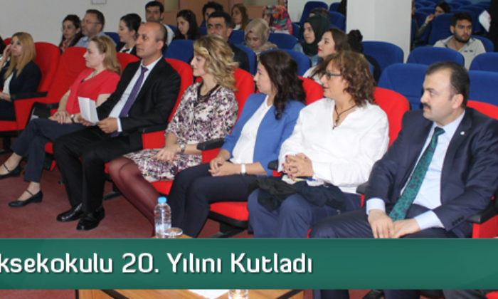 Sağlık Yüksekokulu 20. Yılını Kutladı