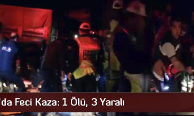 Otomobil ile TIR Çarpıştı: 1 Ölü 3 Yaralı