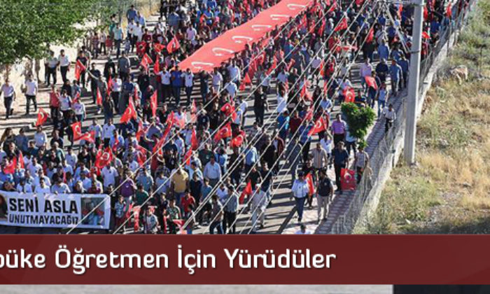 Şehit Aybüke Öğretmen İçin Yürüdüler