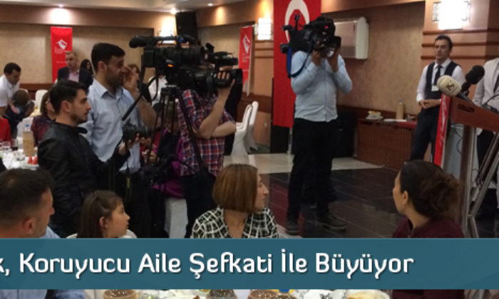 66 Çocuk, Koruyucu Aile Şefkati İle Büyüyor