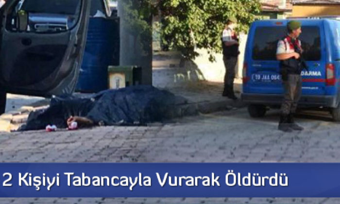 Tartıştığı 2 Kişiyi Tabancayla Vurarak Öldürdü