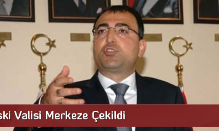 Çorum Eski Valisi Merkeze Alındı