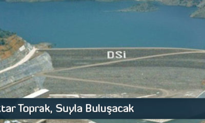 5 Bin Hektar Toprak, Suyla Buluşacak