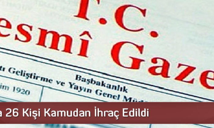 Çorum’da 26 Kişi Kamudan İhraç Edildi