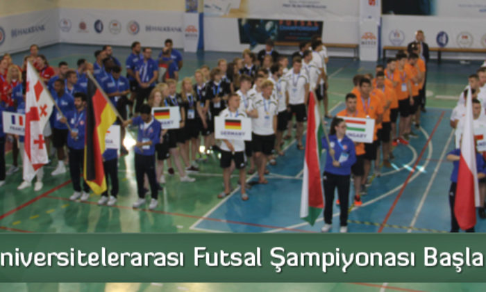 Avrupa Üniversitelerarası Futsal Şampiyonası Çorum’da Başladı