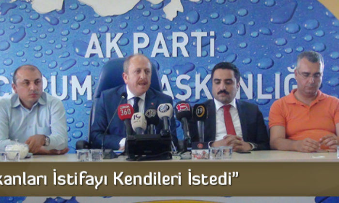 “İlçe Başkanları İstifayı Kendileri İstedi”