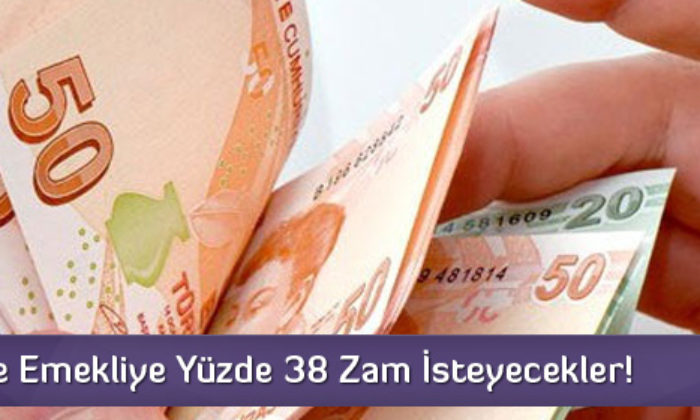 Memur ve Emekliye Yüzde 38 Zam İsteyecekler!