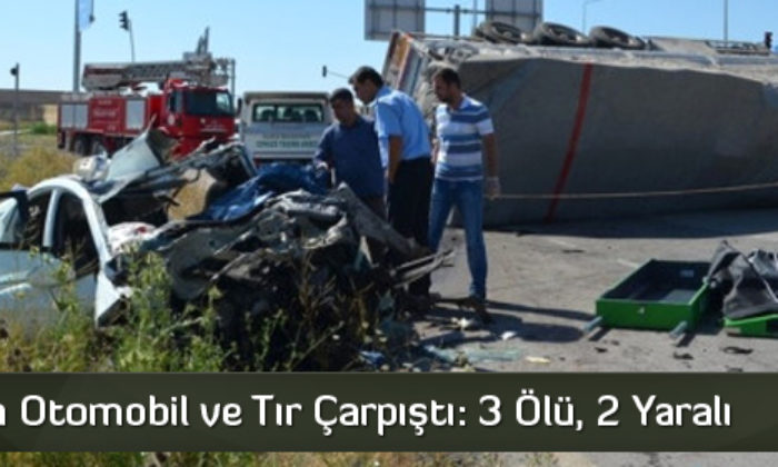 Çorum’da Otomobil ve Tır Çarpıştı: 3 Ölü, 2 Yaralı