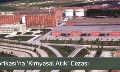 Şeker Fabrikası’na ‘Kimyasal Atık’ Cezası