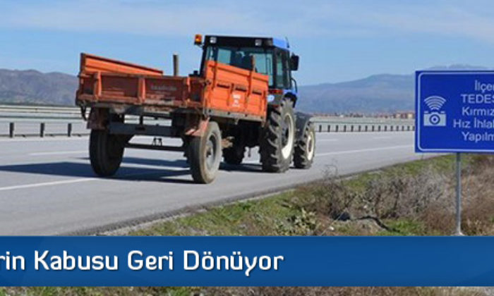 Sürücülerin Kabusu Geri Dönüyor