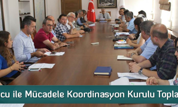 Uyuşturucu ile Mücadele Koordinasyon Kurulu Toplantısı Yapıldı